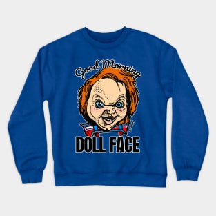 Funny Child's Doll 'Good Morning Doll Face' Quote Crewneck Sweatshirt